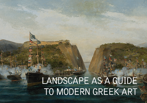 The landscape as a significant guide to modern Greek art